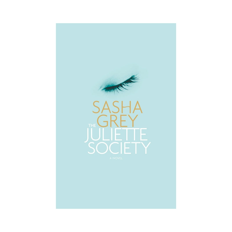 The Juliette Society by Sasha Grey